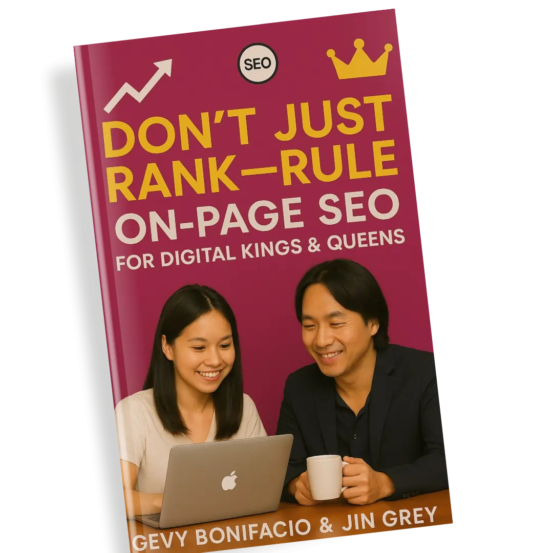 Don’t Just Rank—Rule: On-Page SEO for Digital Kings & Queens
