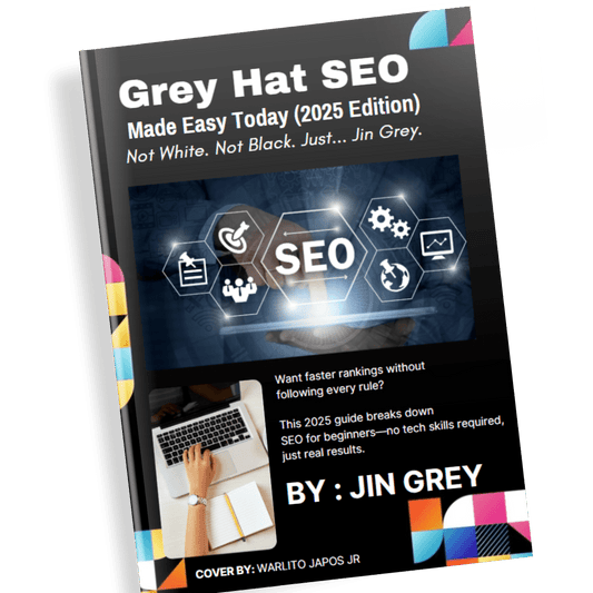 Grey Hat SEO Made Easy Today (2025 Edition) - Jin Grey